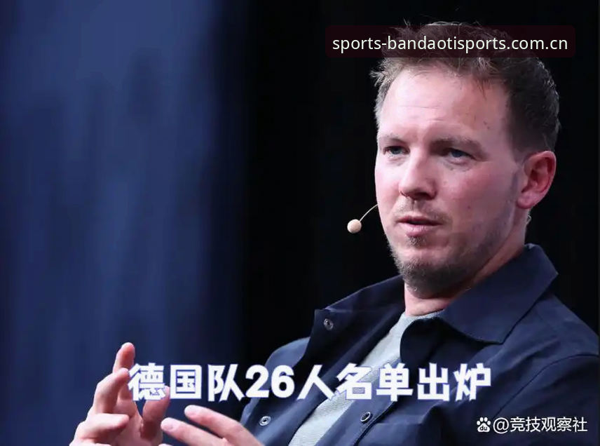 半岛体育综合app2025安装教程 德国队世界杯大名单深度解析:诺伊尔回归与卡尔入选背后的新视角